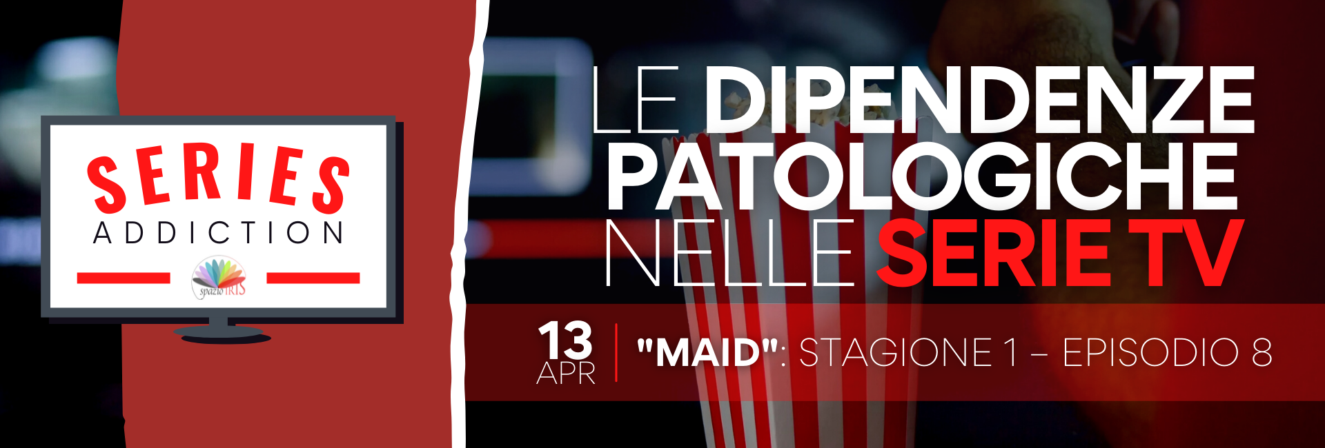 Banner_sito_Series_Addiction_1920x650_Dipendenze_Patologiche