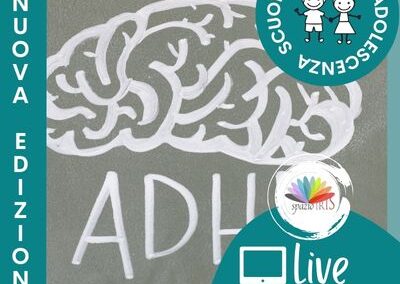 ADHD – PREVENZIONE, VALUTAZIONE E INTERVENTO MULTIMODALE