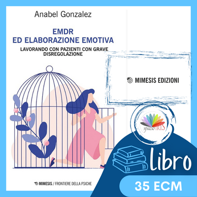 EMDR ED ELABORAZIONE EMOTIVA