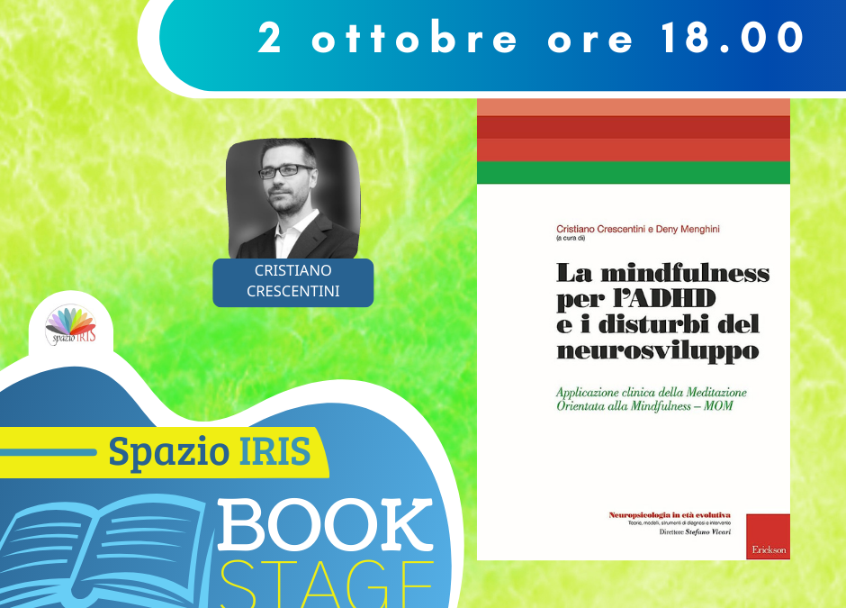 LA MINDFULNESS PER L’ADHD E I DISTURBI DEL NEUROSVILUPPO. APPLICAZIONE DELLA MEDITAZIONE ORIENTATA ALLA MINDFULNESS – MOM