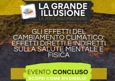 GLI EFFETTI DEL CAMBIAMENTO CLIMATICO: EFFETTI DIRETTI E INDIRETTI SULLA SALUTE MENTALE E FISICA