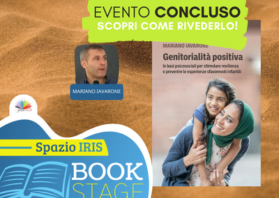 GENITORIALITÀ POSITIVA. LE BASI PSICOSOCIALI PER STIMOLARE RESILIENZA E PREVENIRE LE ESPERIENZE SFAVOREVOLI INFANTILI
