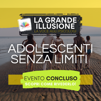 ADOLESCENTI SENZA LIMITI: COSA CI DICONO I RAGAZZI DI OGGI?