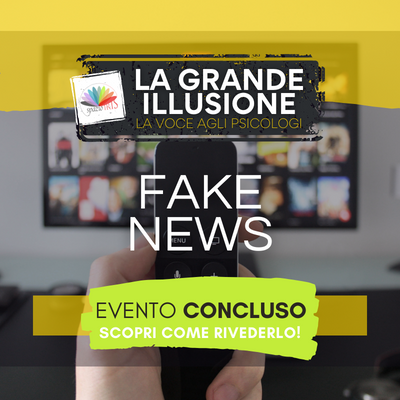 FAKE NEWS: COME NASCONO E IN CHE MODO CI CONDIZIONANO