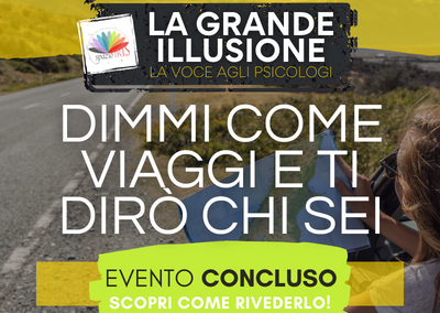 DIMMI COME VIAGGI E TI DIRÒ CHI SEI – RIFLESSIONI E IDEE PER UNA PSICOLOGIA DEL VIAGGIO