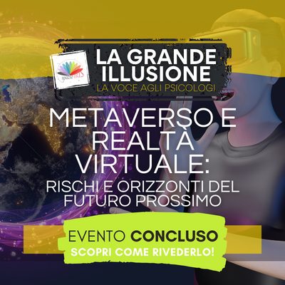 METAVERSO E REALTÀ VIRTUALE: RISCHI E ORIZZONTI DEL FUTURO PROSSIMO