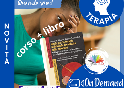 CORSO + LIBRO | TERAPIA INDIVIDUALE FOCALIZZATA SULLE EMOZIONI