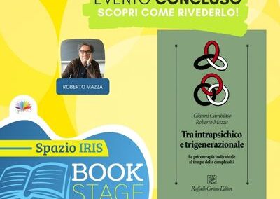 TRA INTRAPSICHICO E TRIGENERAZIONALE | CON ROBERTO MAZZA