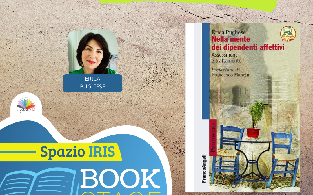 NELLA MENTE DEI DIPENDENTI AFFETTIVI – ASSESSMENT E TRATTAMENTO