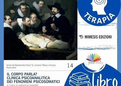 IL CORPO PARLA? CLINICA PSICOANALITICA DEI FENOMENI PSICOSOMATICI