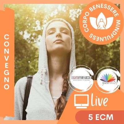 CONVEGNO – LA MINDFULNESS NELL’ERA DEL DIGITALE: UNA PROSPETTIVA EVOLUTIVA