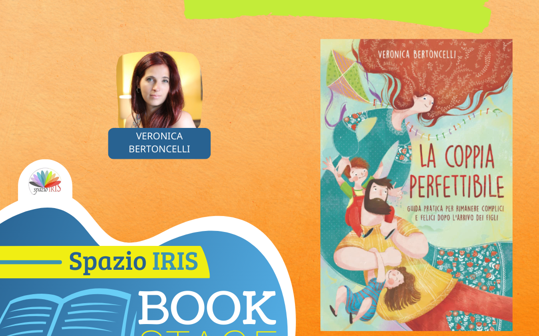 LA COPPIA PERFETTIBILE | CON VERONICA BERTONCELLI
