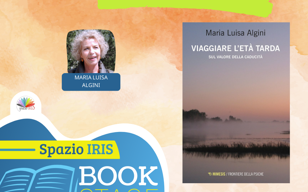 VIAGGIARE L’ETÀ TARDA – SUL VALORE DELLA CADUCITÀ