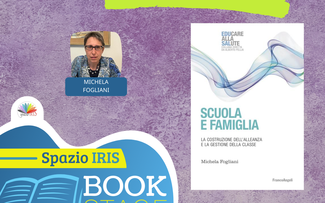 SCUOLA E FAMIGLIA – LA COSTRUZIONE DELL’ALLEANZA E LA GESTIONE DELLA CLASSE