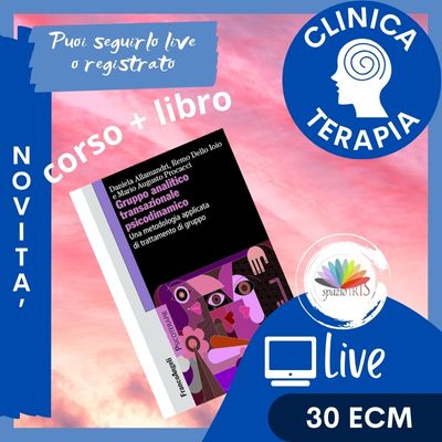 CORSO + LIBRO Il GRUPPO CLINICO ANALITICO TRANSAZIONALE PSICODINAMICO (1)