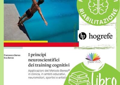I PRINCIPI NEUROSCIENTIFICI DEI TRAINING COGNITIVI. APPLICAZIONI DEL METODO BENSO®