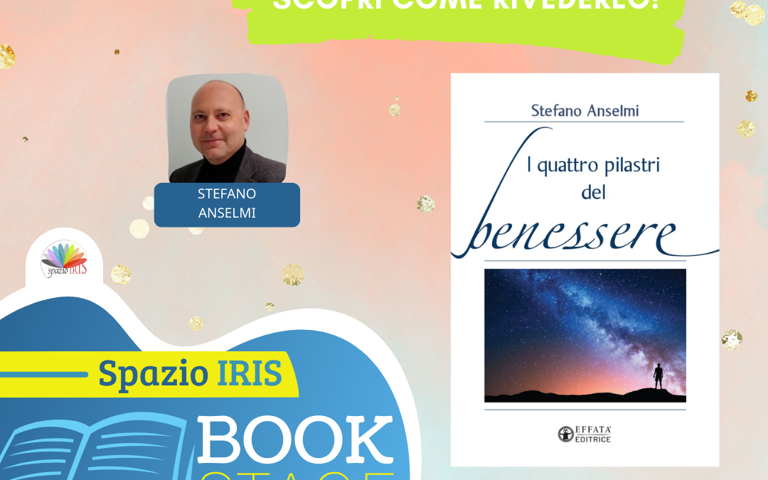 I QUATTRO PILASTRI DEL BENESSERE | Con Stefano Anselmi