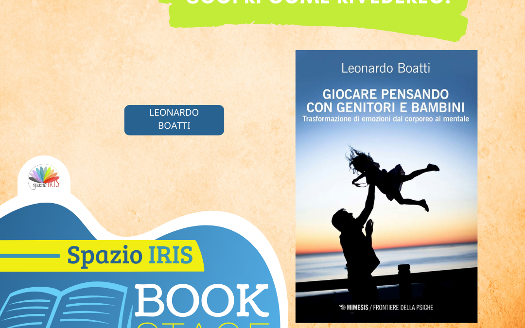 GIOCARE PENSANDO CON GENITORI E BAMBINI | CON LEONARDO BOATTI