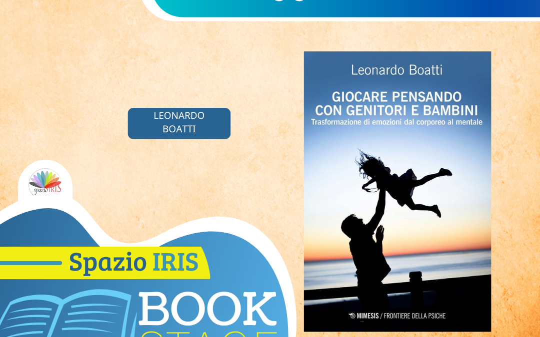 GIOCARE PENSANDO CON GENITORI E BAMBINI | CON LEONARDO BOATTI