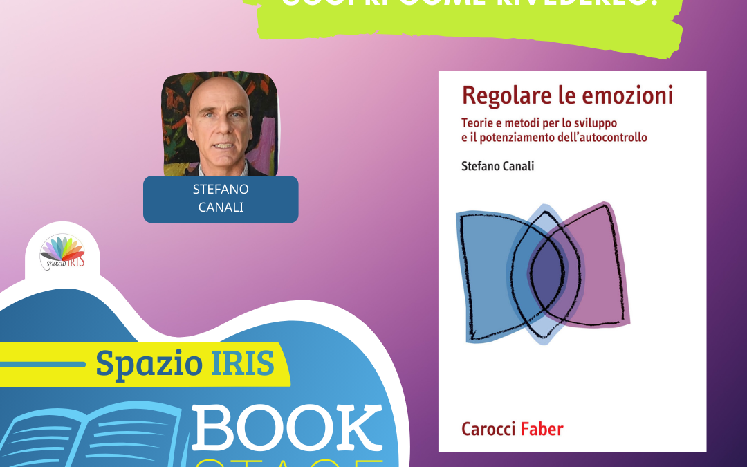 REGOLARE LE EMOZIONI – TEORIE E METODI PER LO SVILUPPO E IL POTENZIAMENTO DELL’AUTOCONTROLLO