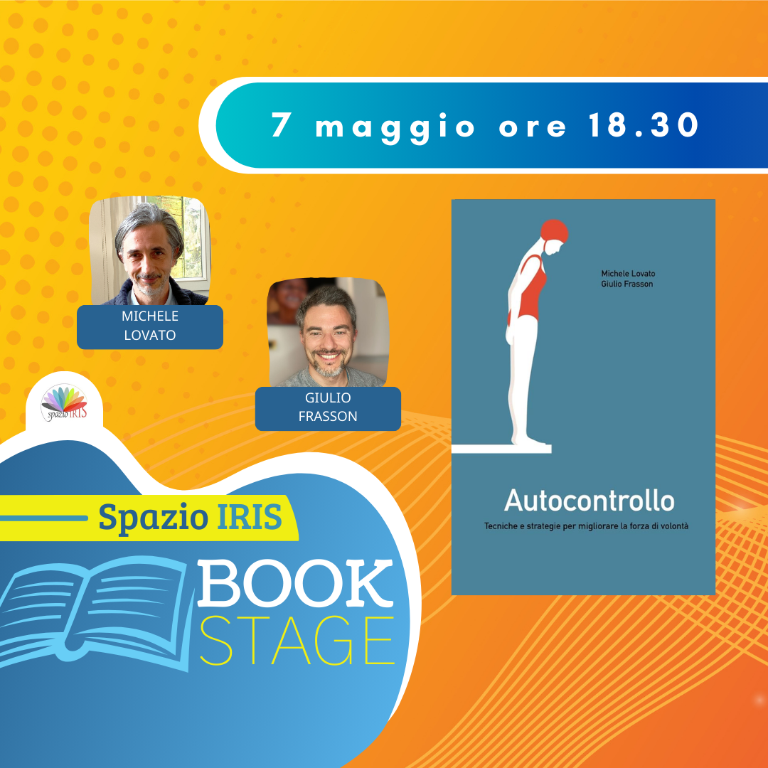 AUTOCONTROLLO – TECNICHE E STRATEGIE PER MIGLIORARE LA FORZA DI VOLONTÀ