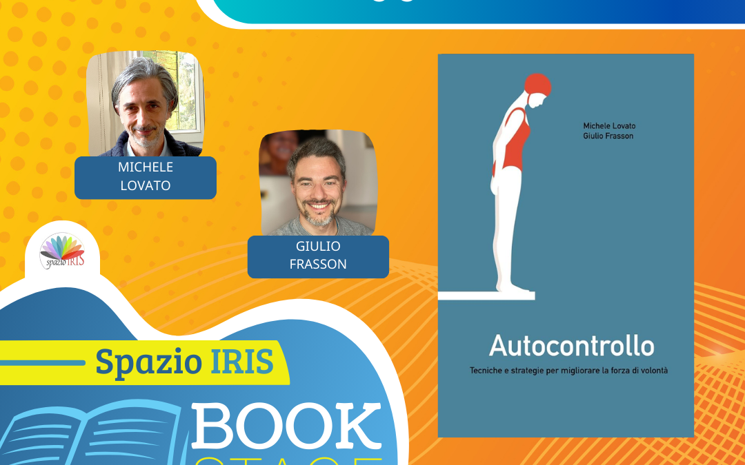 AUTOCONTROLLO – TECNICHE E STRATEGIE PER MIGLIORARE LA FORZA DI VOLONTÀ