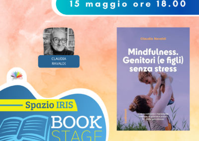 MINDFULNESS: GENITORI (E FIGLI) SENZA STRESS | CON CLAUDIA RAVALDI