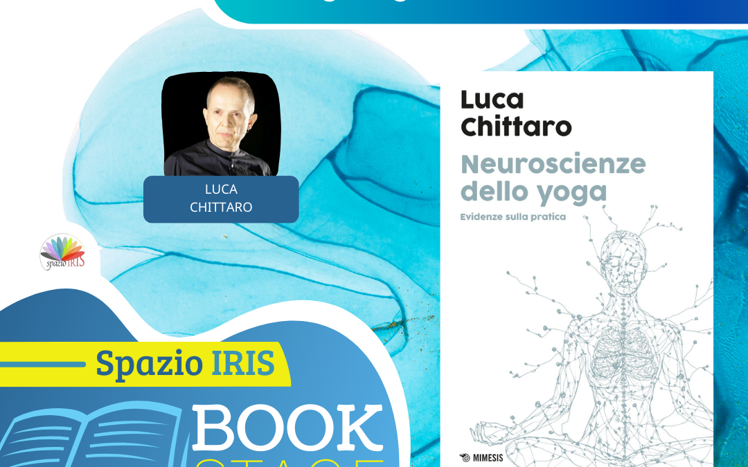 NEUROSCIENZE DELLO YOGA | CON LUCA CHITTARO